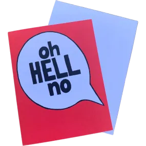 Oh Hell No Greeting Card